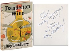 Ray Bradbury / DANDELION WINE INSCRIBED TO FORREST J ACKERMAN Signed 1st ed 1957