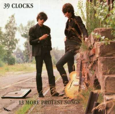 39 Clocks - 13 More Protest Songs LP Album Vinyl Schallplatte 134568