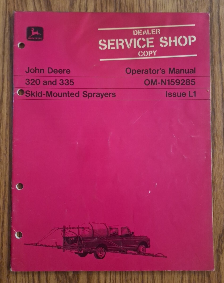 John Deere 320 And 335 SkidMounted Sprayers Operators Manuel, OM