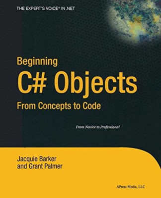 Anfang C# Objekte: Von Konzepten zum Code: Vom Anfänger zum Profi