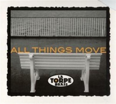 La Thorpe Brass: All Things Move - 375 Media  - (CD / A)