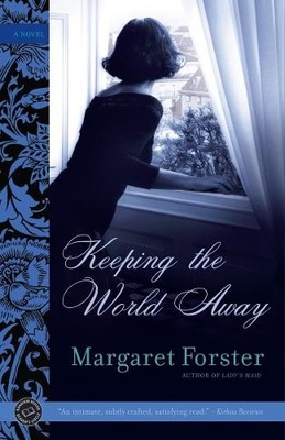 Keeping the World Away, Forster, Margaret