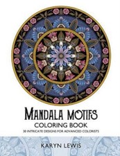 Mandala Motifs Coloring Book: 30 Intricate Designs For Advanced Colorists