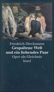 Gespaltene Welt und ein liebendes Paar: Oper als Gleichn... | Buch | Zustand gut - Bild 1 von 2