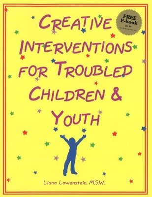 Creative Interventions for Troubled Children & Youth - paperback Liana Lowen...