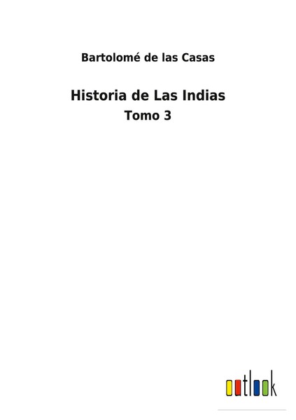 Bartolomé De Las Casas | Historia De Las Indias | Taschenbuch | Spanisch (2022)-image