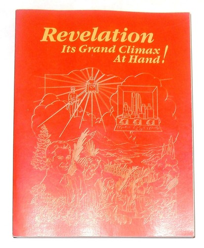 REVELATION Its Grand Climax At Hand!