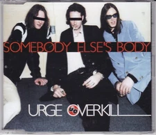 Somebody Else's Body by Urge Overkill (CD Single, 1995, Geffen Import) LIKE NEW