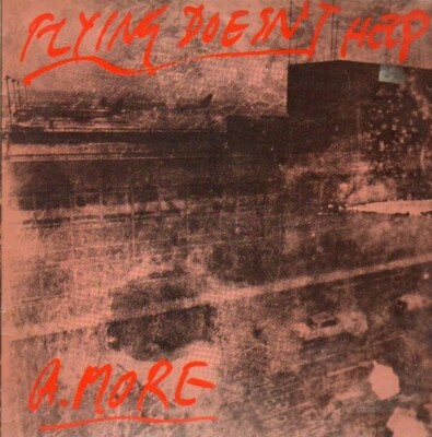 A. More, Anthony Moore Flying Doesnt Help Quango Vinyl LP | eBay