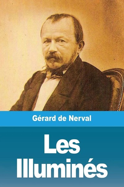 GéRard De Nerval | Les IlluminéS | Taschenbuch | FranzöSisch (2021) | Prodinnova-image