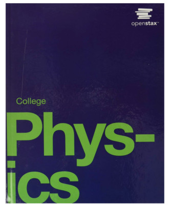 College Physics by OpenStax (hardcover version, full color)