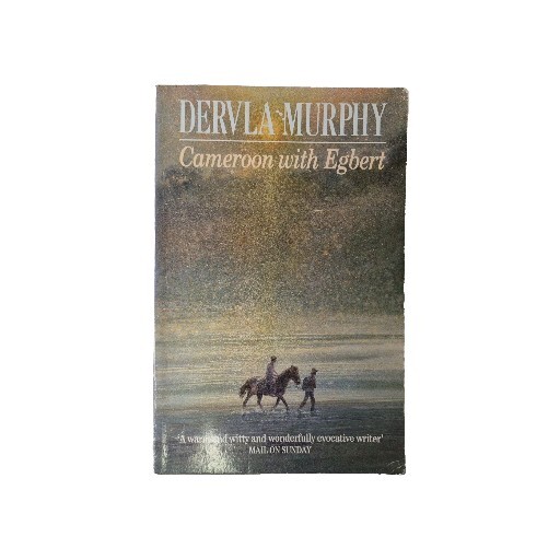 Cameroon with Egbert (Century Travellers), Murphy, Dervla, 1990 Paperback