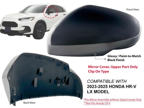 Upper Mirror Cover for 2023-2025 HONDA HR-V LX Model Glossy Black Driver Side