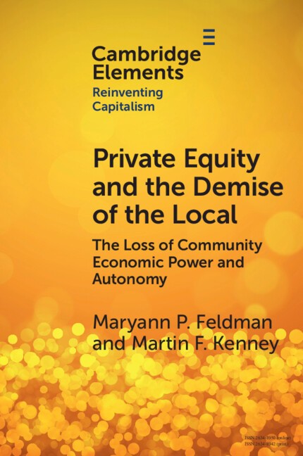 Private Equity and the Demise of the Local Feldman Kenney Paperback