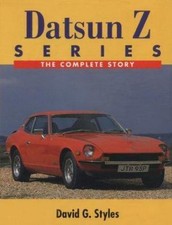 Datsun Z Series The Complete Story