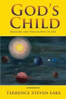 God's Child Memoirs And Philosophy Of Life Terrence Steve Lake Taschenbuch 2024