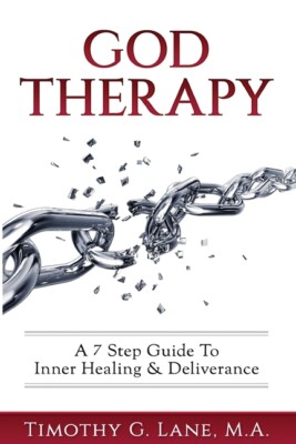 God Therapy: A 7 Step Guide To Inner Healing & Deliverance
