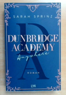 Dunbridge Academy. Anywhere - Sarah Sprinz (2022, TB)     (Zustand sehr gut)