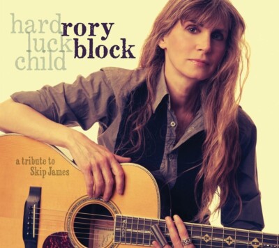 RORY BLOCK - HARD LUCK CHILD. A TRIBUTE TO SKIP JAMES   CD NEU 
