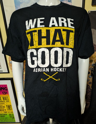 Adrian College Bulldogs Ice Hockey We Are That Good T Shirt 2XL XXL Nice