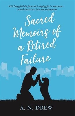 Sacred Memoirs Of A Retired Failure [Edizione: Regno Unito] - A.N. Drew
