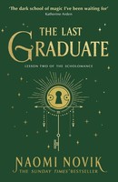Naomi Novik The Last Graduate