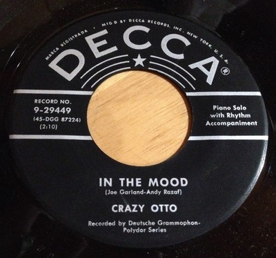 Crazy Otto 45 In The Mood / My Melancholy Baby
