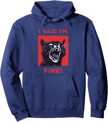 I Said I'm Fine Funny Angry Cat Owner Cat Lover Unisex Hooded Sweatshirt