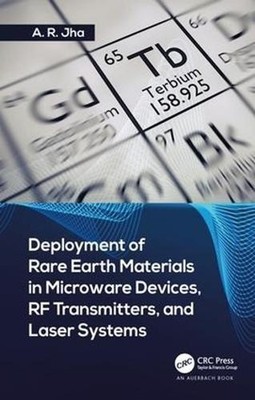 Deployment of Rare Earth Materials in Microware Devices, RF Transmitters, and La