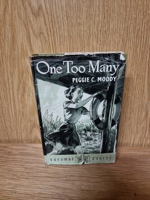 One Too Many by Peggie C. Moody Gateway Series 1958 Hardback (27e)
