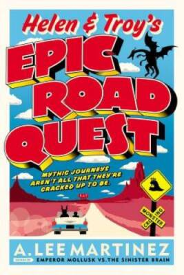 #ad Helen and Troy#x27;s Epic Road Quest Paperback By Martinez A. Lee GOOD $4.49