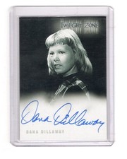 2005 TWILIGHT ZONE SERIES 4 DANA DILLOWAY #A-78 AUTOGRAPH