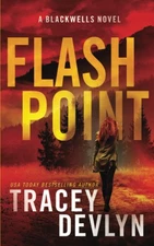 Flash Point: A Romantic Suspense Novel (The Blackwells Book 1) (Steele Ridge...