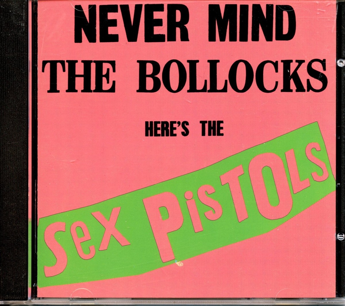 Sex Pistols - Never Mind The Bollocks Here's The Sex Pistols | eBay