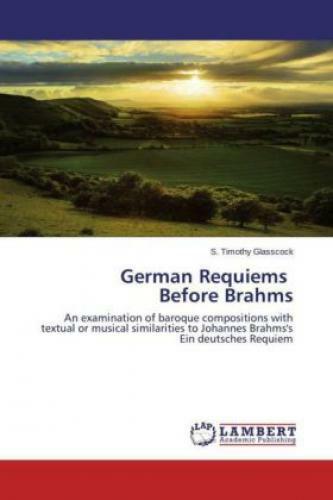 Thumbnail - German Requiems Before Brahms An Examination Of Baroque Compositions