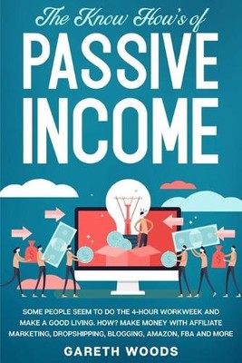 Gareth Woods The Know How's of Passive Income (Paperback)