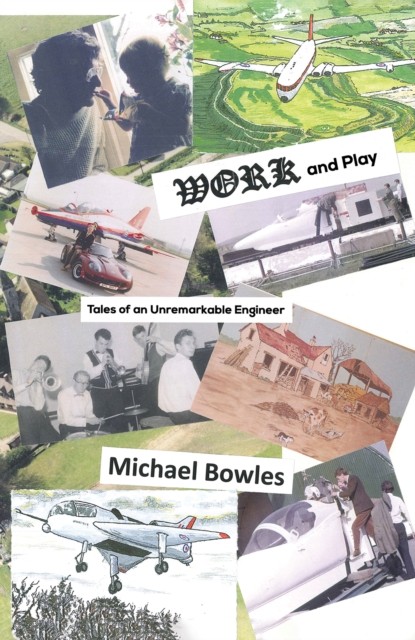 Work and Play by Michael Bowles (Paperback Book)