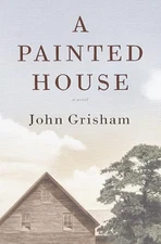 A Painted House - Hardcover By Grisham, John - VERY GOOD
