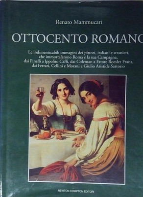Mammucari 19. Jahrhundert Römer Newton Compton Verlag 1998