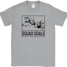 Mount Rushmore Squad Goals T-Shirt Funny USA America Patriot Humor Tee