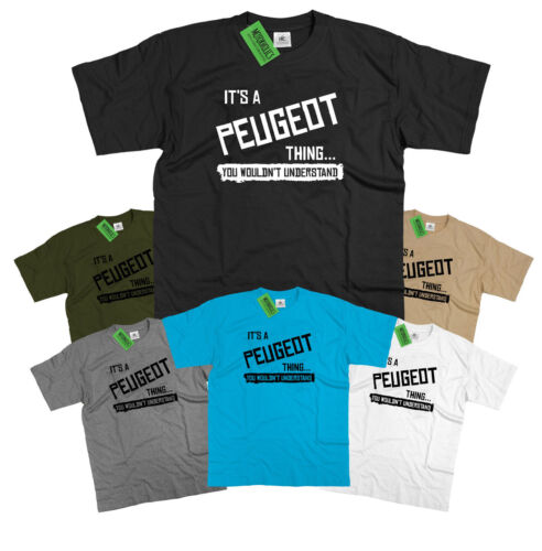 Mens It's a Peugeot thing... you wouldn't understand T Shirt Classic Retro - Picture 1 of 19