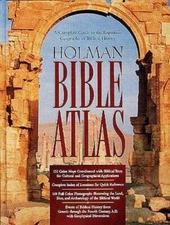 Holman Bible Atlas: A Complete Guide to the Expansive Geography of Biblic - GOOD