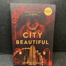 THE CITY BEAUTIFUL Aden Polydoros YA ARC galley uncorrected proof Book 21 LGBTQ
