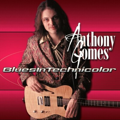 ANTHONY GOMES BAND - Blues In Technicolor CD