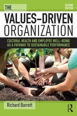 Richard Barrett The Values-Driven Organization (Taschenbuch)