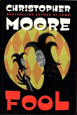 Fool: A Novel - hardcover Moore, Christopher