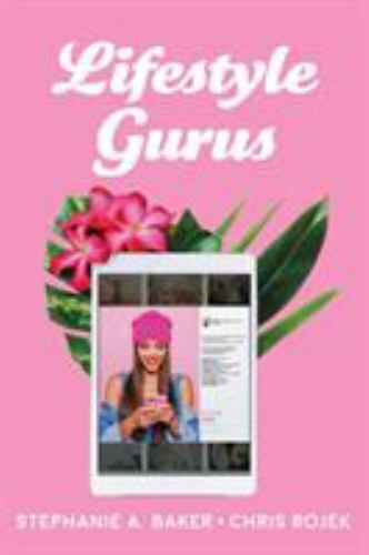 Lifestyle Gurus: Constructing Authority and Influ - Bild 1 von 1