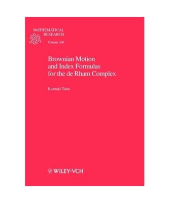 Brownian Motion and Index Formulas for the de Rham Complex, Taira, Kazuaki