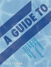 A Guide to Swimming Pool Maintenance and Filtration Systems: An Instructional Kn