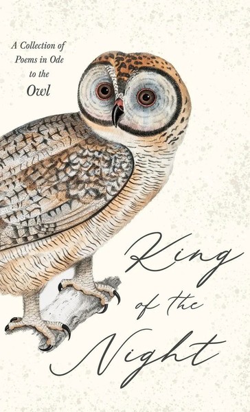 Various | King Of The Night - A Collection Of Poems In Ode To The Owl | Buch-image